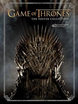 Game of Thrones: The Poster Collection